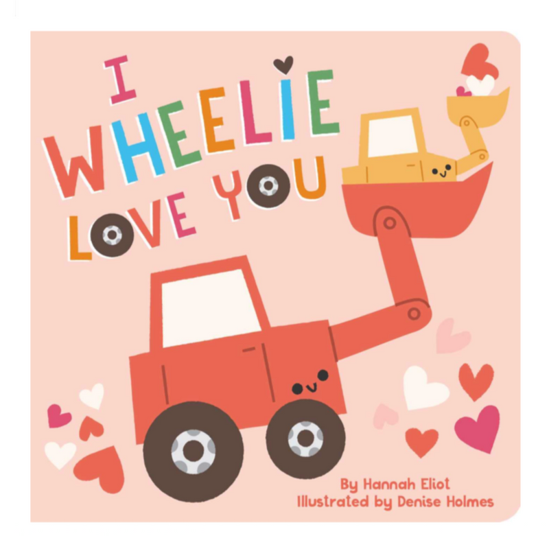 I Wheelie Love You - Board Book Books Simon + Schuster   