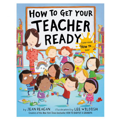How to Get Your Teacher Ready - Hardcover Books Penguin Random House   