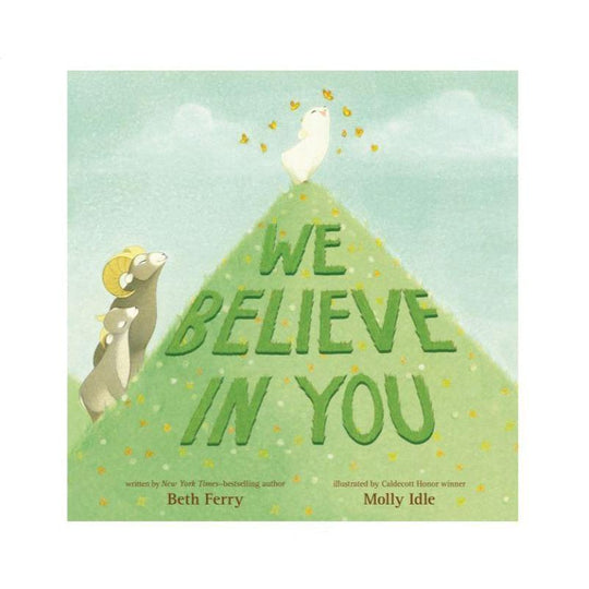 We Believe in You - Hardcover