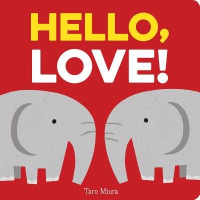 Hello, Love! - Board Book Books Chronicle Books   