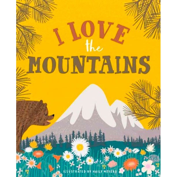I Love the Mountains - Hardcover Books Gibbs Smith   