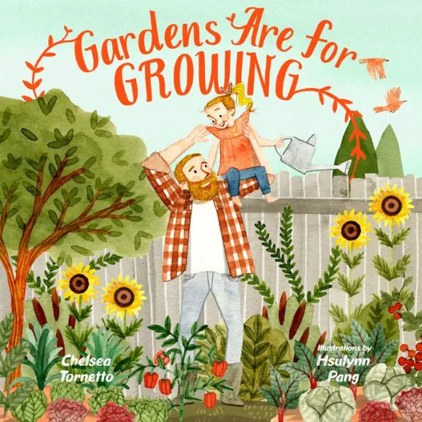 Gardens are for Growing - Hardcover