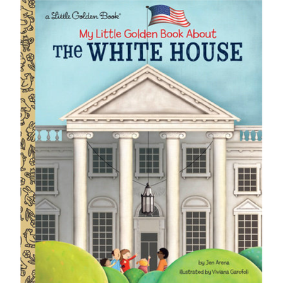My Little Golden Book About the White House Books Random House   