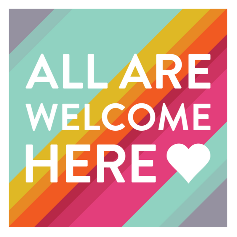 All Are Welcome Here Yard Sign - Pride Decor All Are Welcome Here   