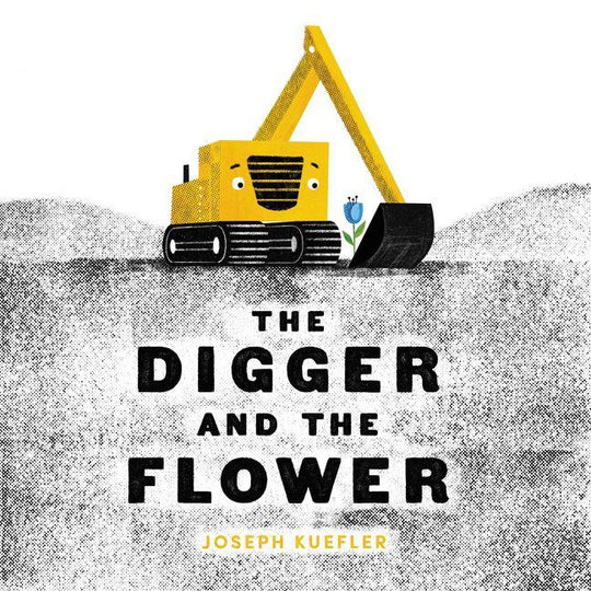 The Digger and the Flower - Hardcover